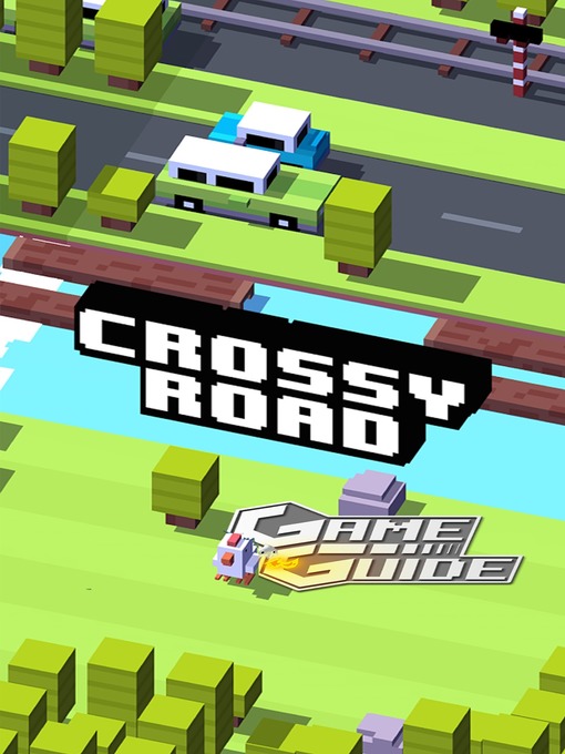 Title details for Crossy Road Tips, Cheats and Strategies by Leon Suny - Available